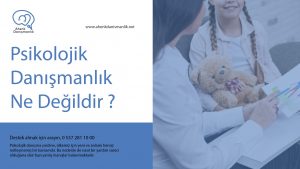 Psikolojik danışma ne değildir?