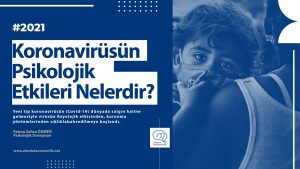 Koronavirüsün Psikolojik Etkileri Nelerdir?