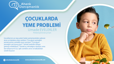 Çocuklarda Yeme Problemi